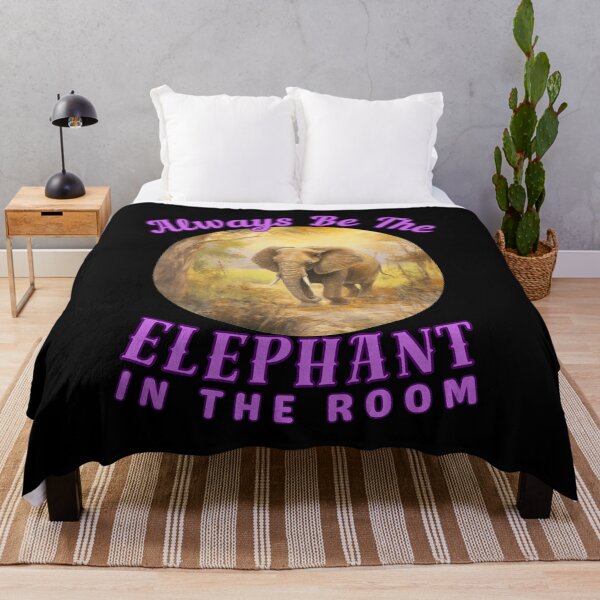 Item preview, Always Be The Elephant In The Room. elephant quote designed and sold by ElephantVibes.