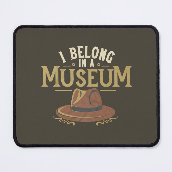 Item preview, Funny Hero Archaeologist Adventure - I Belong in a Museum designed and sold by goldentusk.