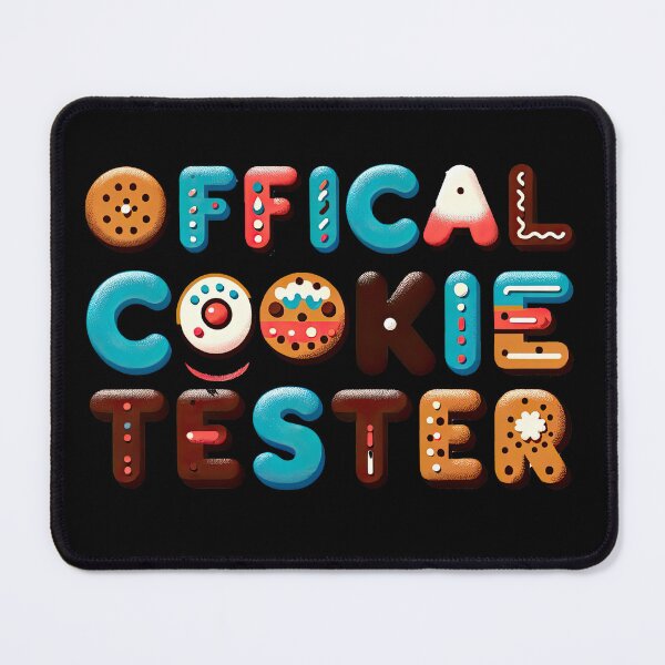 Item preview, Official Cookie Tester designed and sold by MAPDDesigns.