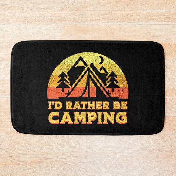 Item preview, I’d Rather Be Camping designed and sold by Studio Bankai.