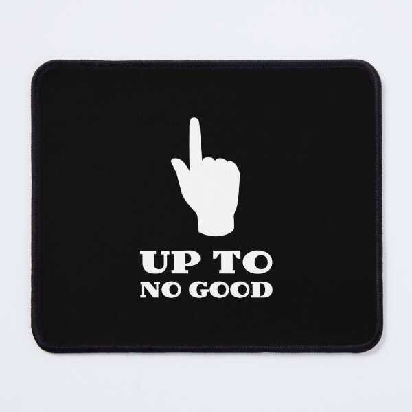 Item preview, Up to No Good designed and sold by InfiniteDemand.