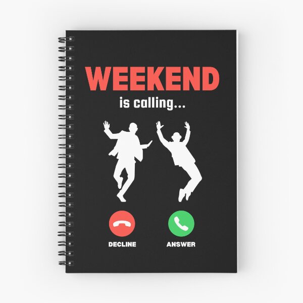 Item preview, Weekend is calling funny design designed and sold by TeeToop1.