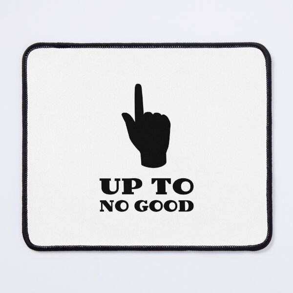 Item preview, Up to No Good designed and sold by InfiniteDemand.
