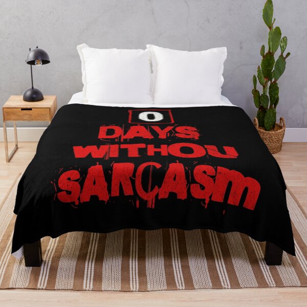Item preview, 0 Days Withou Sarcasm Humor Gifts designed and sold by CHRIS-POD.