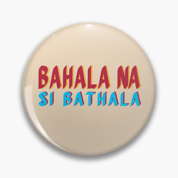 Item preview,  BAHALA NA SI BATHALA POCKET PRINT TAGALOG EXPRESSION designed and sold by aydapadi.
