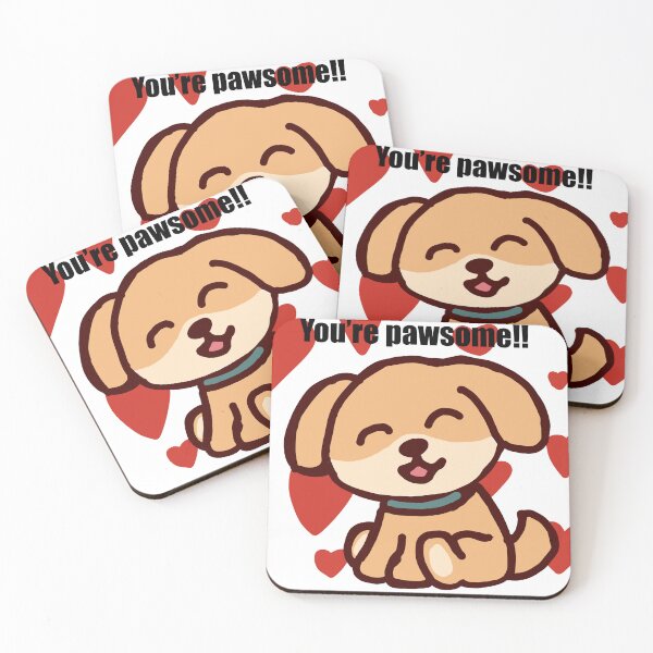 Item preview, Cute Dog Saying You're Pawsome! designed and sold by philz0r.