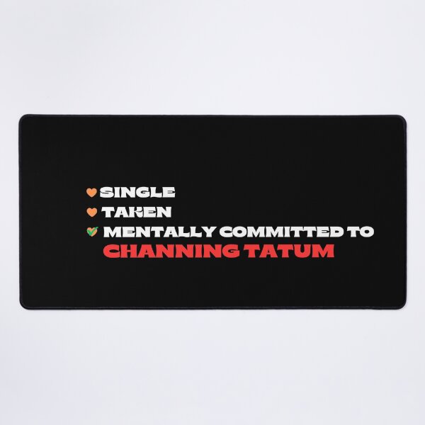Item preview, Mentally Committed To Channing Tatum designed and sold by Itsheartshop.