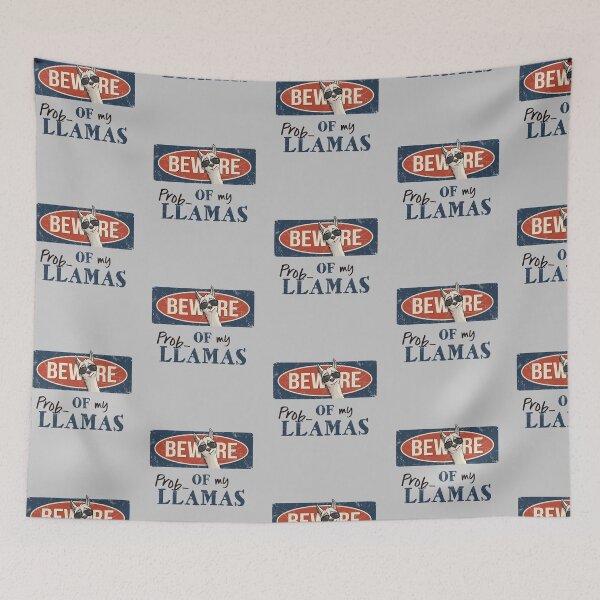 Item preview, Beware Of My Prob-Llamas! Funny Hipster Lama Warning Sign designed and sold by Skizzenmonster.