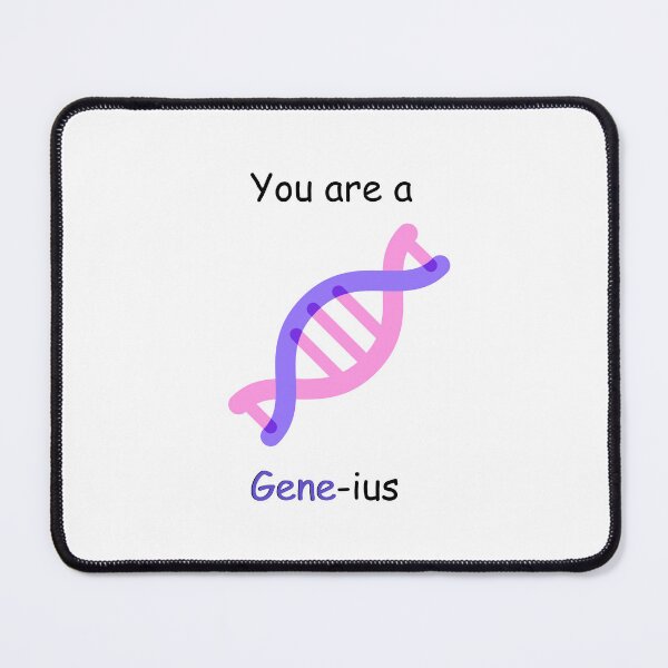 Item preview, Medical pun - You are a Gene-inus designed and sold by PurpleWay.