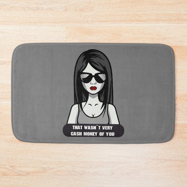 Item preview, That wasn’t very cash money of You designed and sold by Dreamforia.