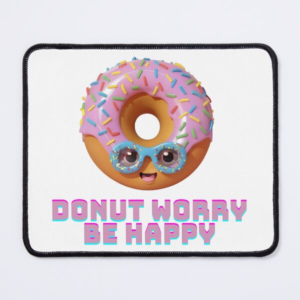 Item preview, Donut Worry, Be Happy designed and sold by WANBASTEN.