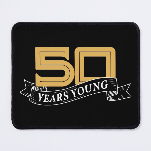 Item preview, 50 Years Young 50th Birthday designed and sold by SaintMari.