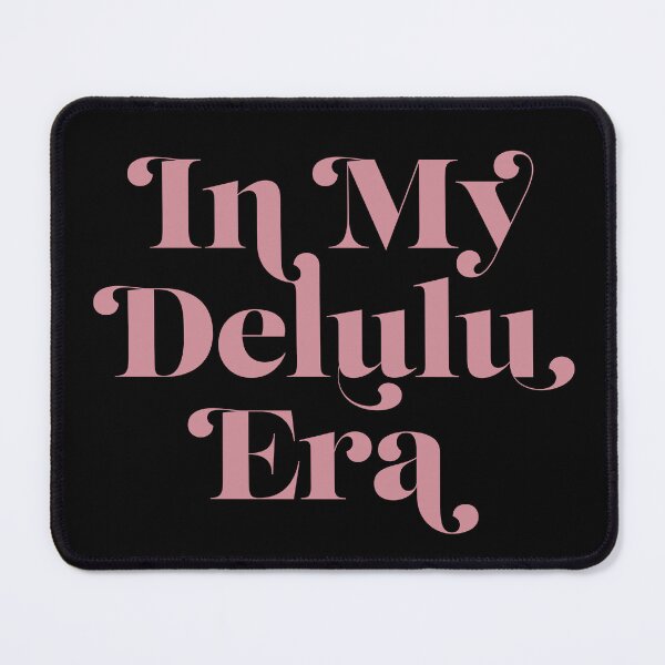 Item preview, In my Delulu Era designed and sold by opalime.