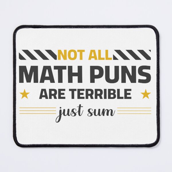 Item preview,  not all math puns are terrible, just sum designed and sold by ZacreaDesigns.