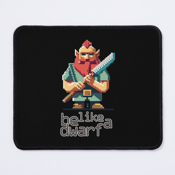 Item preview, Dwarf Pixel Art "Be like a Dwarf" designed and sold by kreafox.