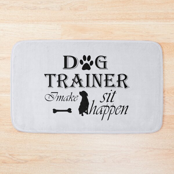 Item preview, Dog Trainer I Make Sit Happen designed and sold by Tilyasshop.