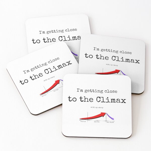 Item preview, I'm getting close to the Climax with my story writing designed and sold by 4TeeToo.