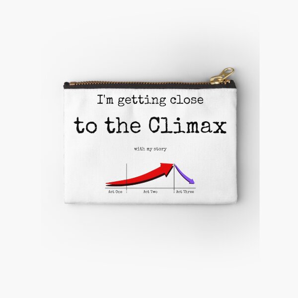 Item preview, I'm getting close to the Climax with my story writing designed and sold by 4TeeToo.