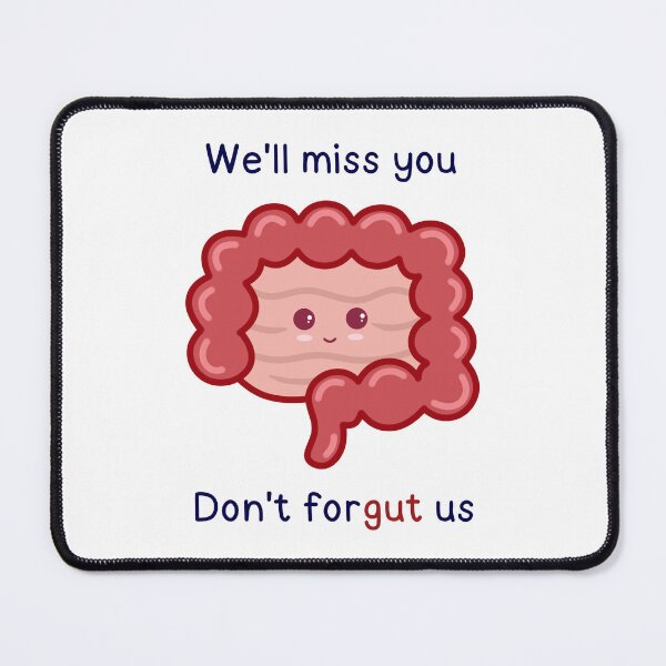Item preview, Medical puns - We'll Miss you dont for-gut us designed and sold by PurpleWay.