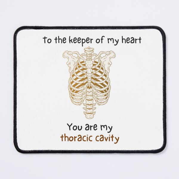 Item preview, Medical puns - To the keeper of my heart you are my thoracic cavity designed and sold by PurpleWay.