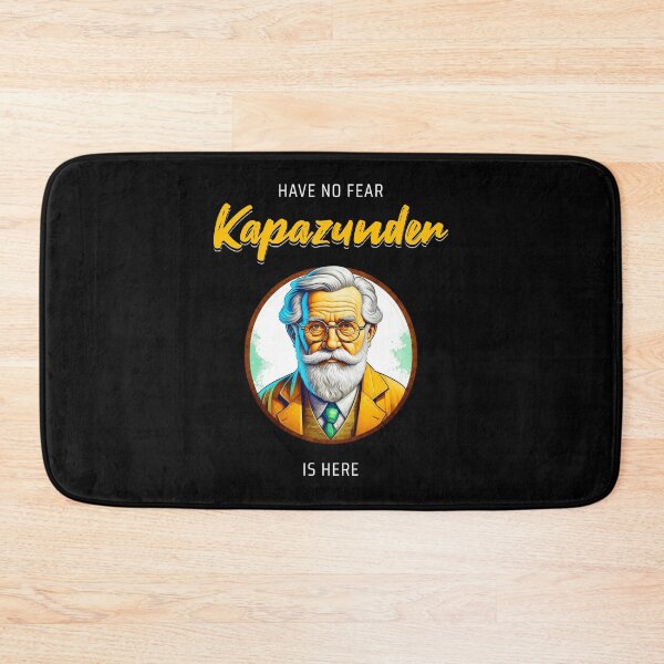 Item preview, Have no fear, Kapazunder is here. Saying in English - funny designed and sold by Pflugart.