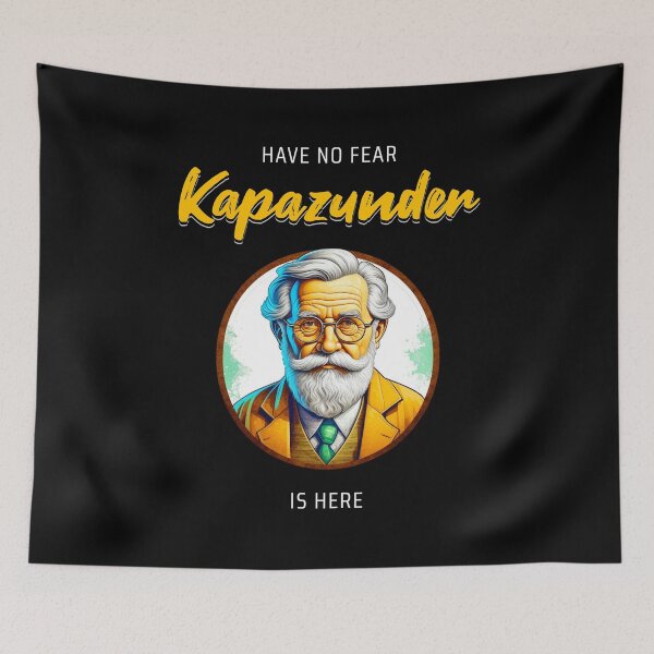Item preview, Have no fear, Kapazunder is here. Saying in English - funny designed and sold by Pflugart.