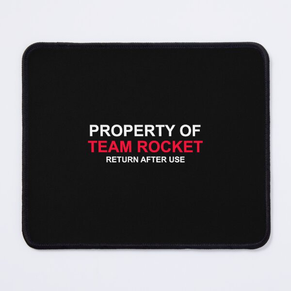 Item preview, Property of Team Rocket Return After Use designed and sold by DeeGeeArrt.