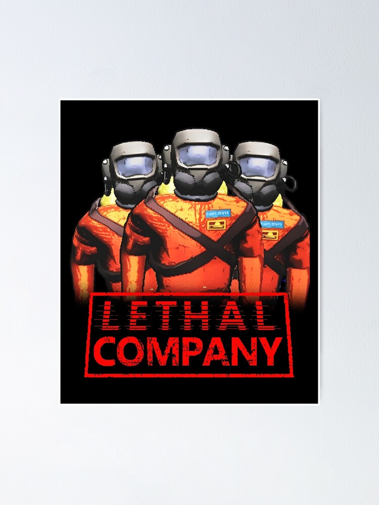 Lethal Company  Poster for Sale by DressedinDecals