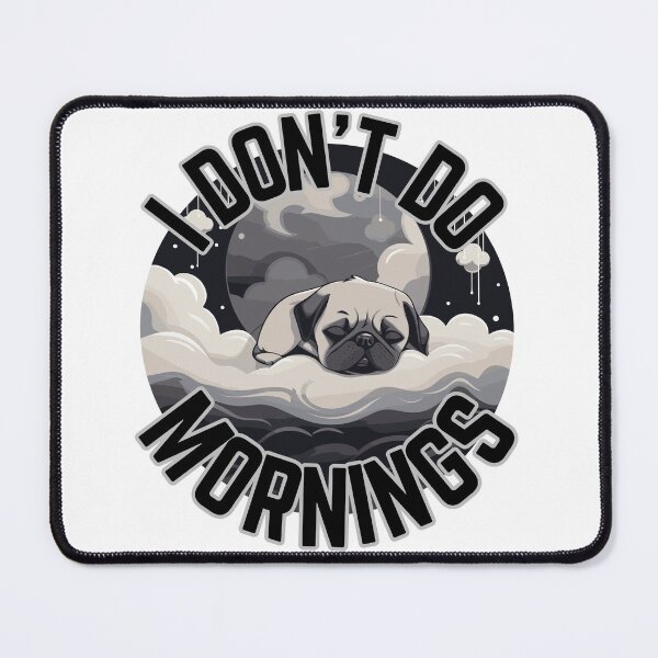 Item preview, I Don't Do Mornings designed and sold by FlanaganTees.