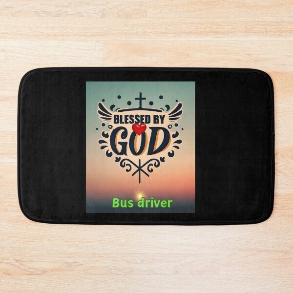 Item preview, BLESSED BY GOD BUS DRIVER designed and sold by carlos crane.