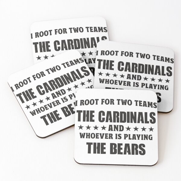 Item preview, I Root For Two Teams The Cardinals And Whoever Is Playing The Bears designed and sold by TonySpencer.