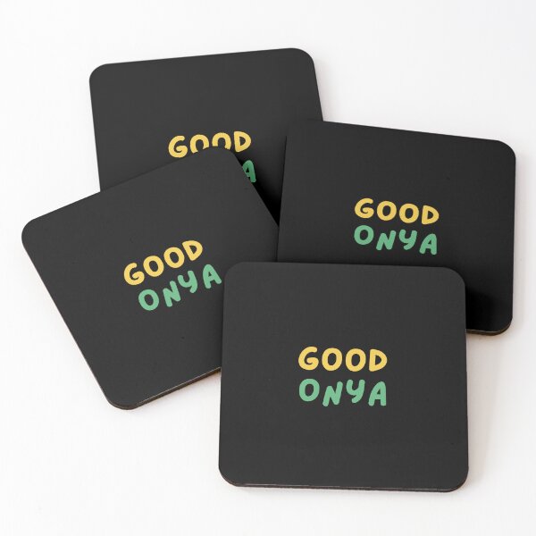 Item preview, Good Onya! Australian Sayings, Australian Slangs simple cute text design designed and sold by Funny Australian Quotes.
