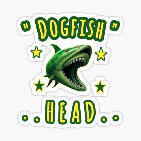 Item preview, Dogfish head "funny shark tooth meme designed and sold by Obinne.