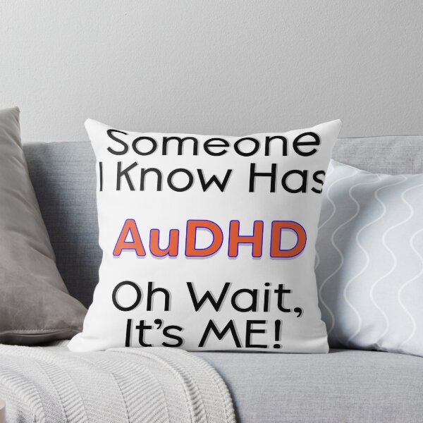 Item preview, Someone I Know Has AuDHD designed and sold by JillPillDesign.