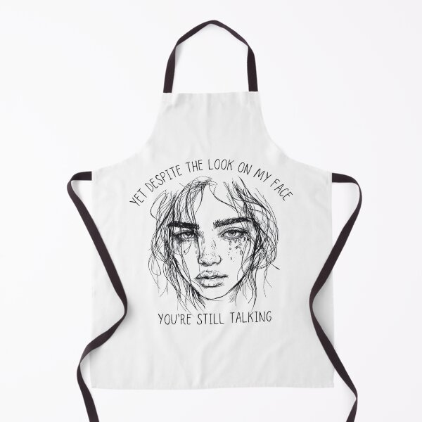 Item preview, Yet Despite The Look On My Face You're Still Talking designed and sold by ozdilh.