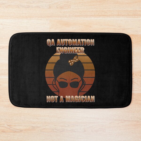Item preview, QA tester - QA  Automation engineer not a magician designed and sold by stayartsy07.