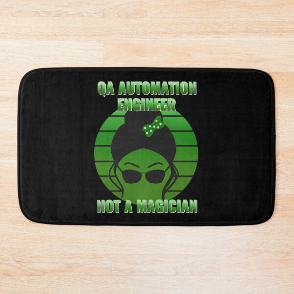 Item preview, QA tester - QA  Automation engineer not a magician designed and sold by stayartsy07.