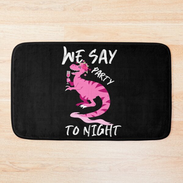 Item preview, We say party to night. designed and sold by Taans-Creation.
