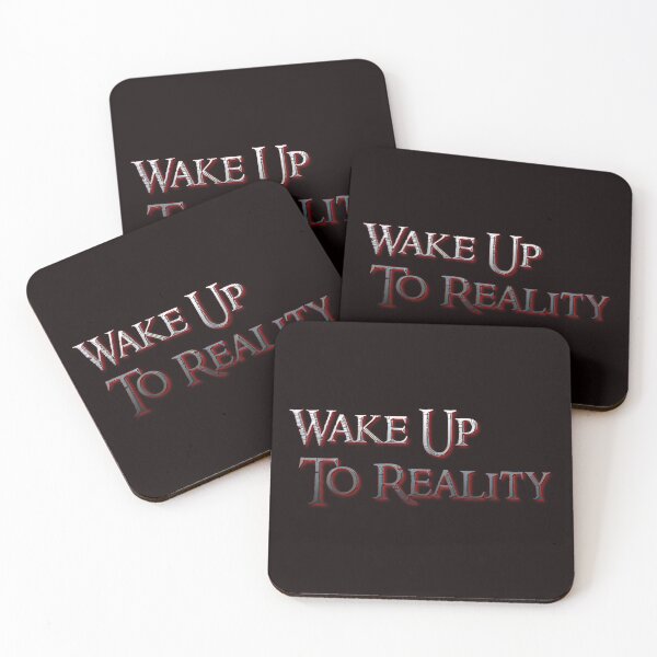 Item preview, Wake Up To Reality designed and sold by AzDrop.