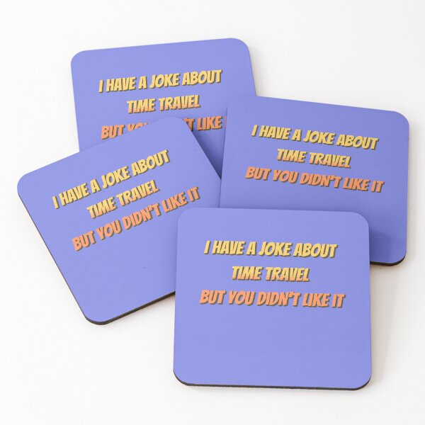 Item preview, JOKE ABOUT TIME TRAVEL designed and sold by HYPeR-NaTUrE.