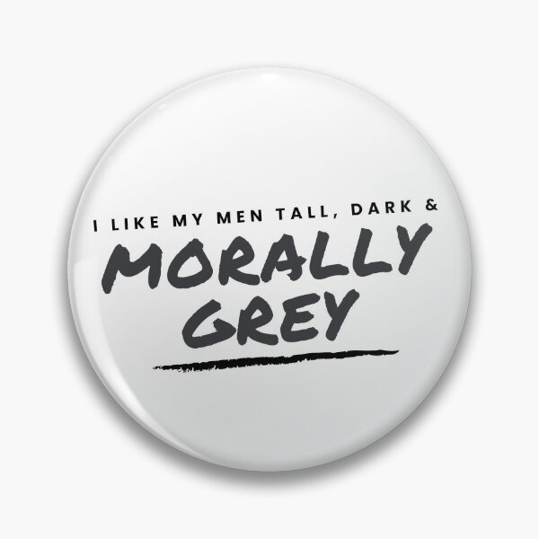 Item preview, I like my Men Tall, Dark and Morally Grey Slanted designed and sold by jaekindacray.