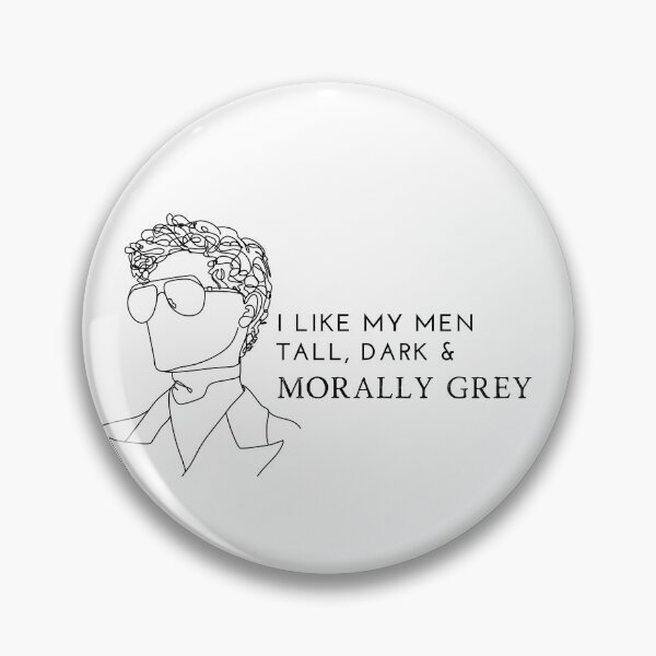 Item preview, I like my Men Tall, Dark and Morally Grey Squiggle designed and sold by jaekindacray.