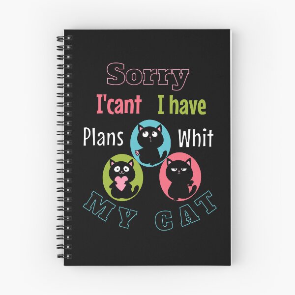 Item preview, Sorry I'cant I have Plans Whit My Cat Funny Gifts For Cats Lovers designed and sold by CHRIS-POD.