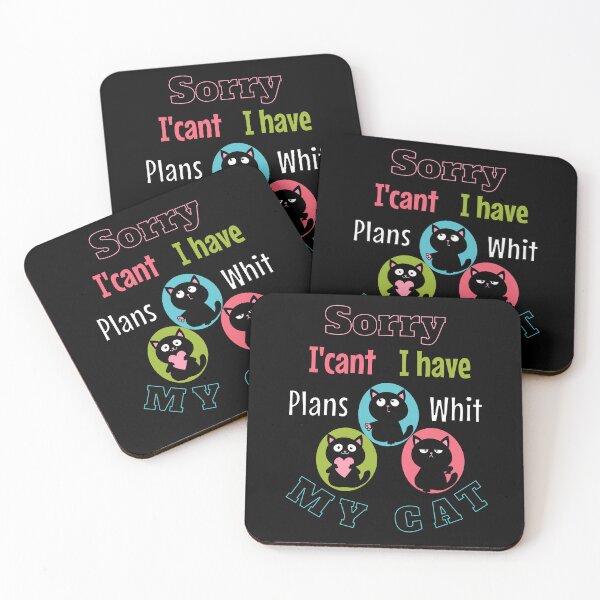 Item preview, Sorry I'cant I have Plans Whit My Cat Funny Gifts For Cats Lovers designed and sold by CHRIS-POD.