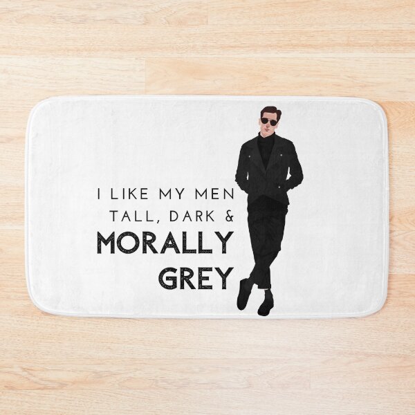 Item preview, I like my Men Tall, Dark and Morally Grey Bad Boy designed and sold by jaekindacray.