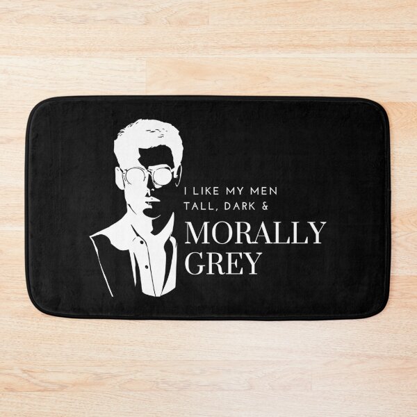 Item preview, Copy of I like my Men Tall, Dark and Morally Grey Shades designed and sold by jaekindacray.
