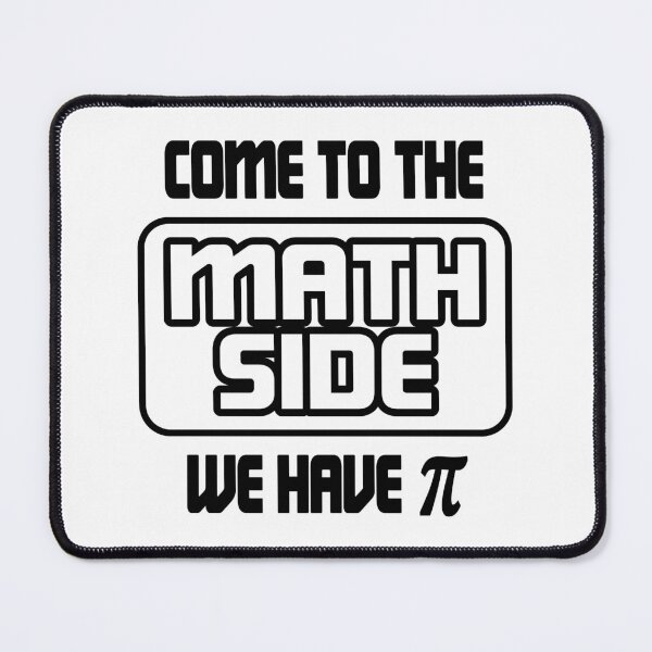 Item preview, Come To The Math Side We Have Pi designed and sold by ScienceCorner.
