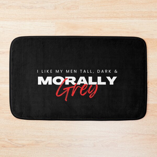 Item preview, I like my Men Tall, Dark and Morally Grey Aggressive designed and sold by jaekindacray.
