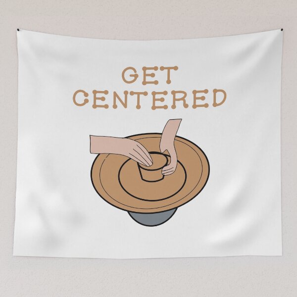 Item preview, Get Centered Clay Ceramic Expert designed and sold by khulisara246.