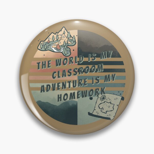 Item preview, Worldschooling Unschooling World Is My Classroom Adventure is My Homework Homeschool Gift designed and sold by CORINNE W.